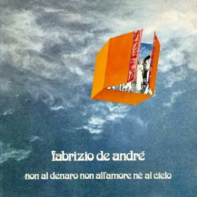 Non al denaro non all’amore né al cielo