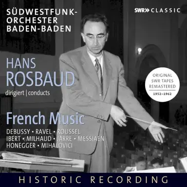 Hans Rosbaud conducts French Music