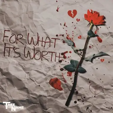 For What It’s Worth