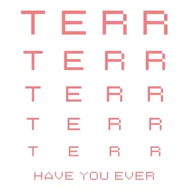 Have You Ever