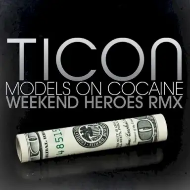Models on Cocaine (Weekend Heroes remix)