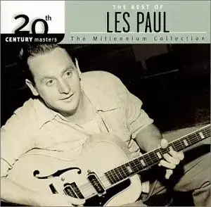 20th Century Masters: The Millennium Collection: The Best of Les Paul