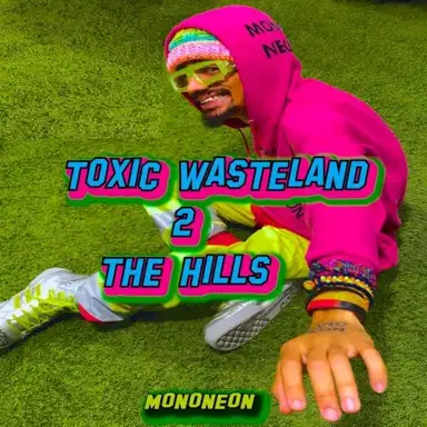 Toxic Wasteland 2 The Hills