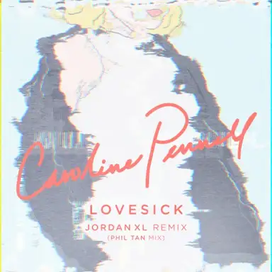 Lovesick (JordanXL remix) (Phil Tan mix)