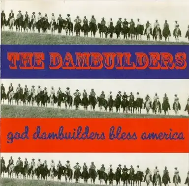 God Dambuilders Bless America
