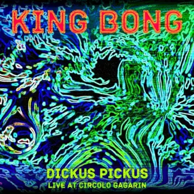 Dickus Pickus - Live at Circolo Gagarin