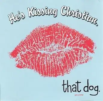 He's Kissing Christian
