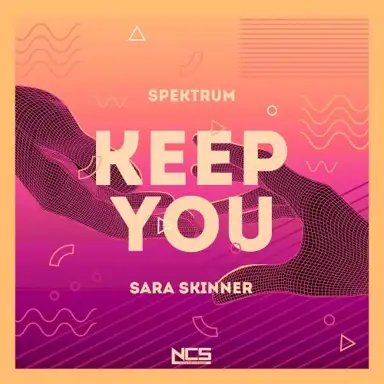 Keep You