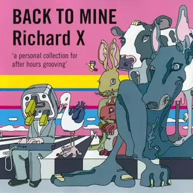 Back to Mine: Richard X