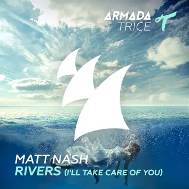 Rivers (I’ll Take Care Of You)