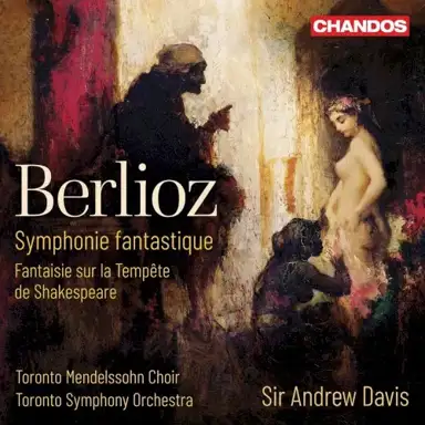 Symphonie fantastique / Fantaisie sur la Tempête de Shakespeare