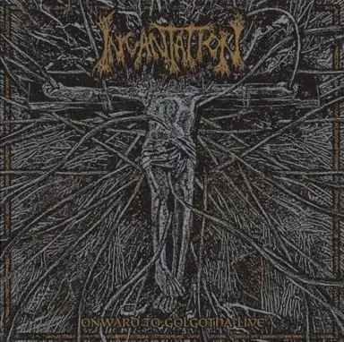 Onward to Golgotha Live