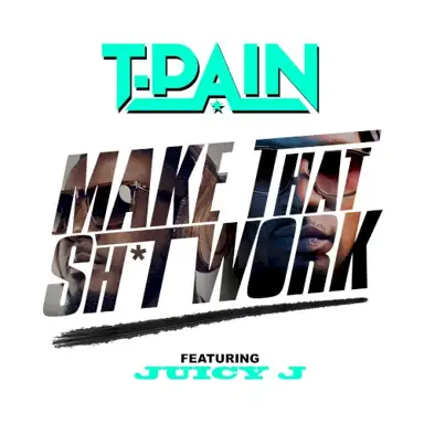 Make That Shit Work