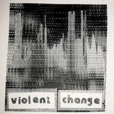 Violent Change