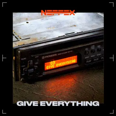 GIVE EVERYTHING