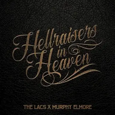 Hellraisers In Heaven