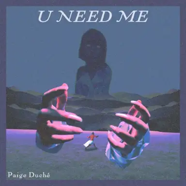 U Need Me