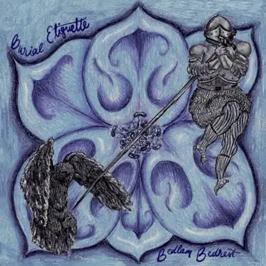 Bedlam Bedrest / Burial Etiquette