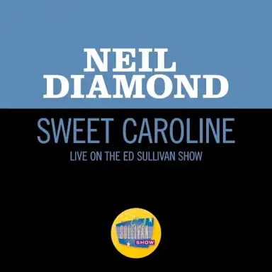 Sweet Caroline (live on The Ed Sullivan Show, November 30, 1969)