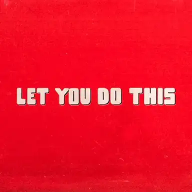 Let You Do This
