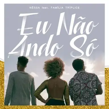 Eu Não Ando Só