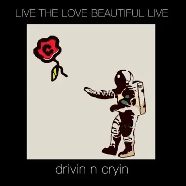 Live the Love Beautiful Live