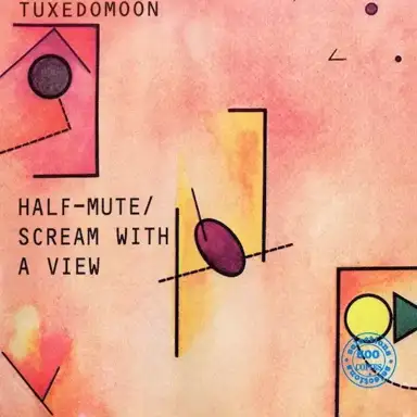 Half-Mute / Scream With a View