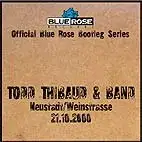 2000-10-21: Official Blue Rose Bootleg Series, Musikwerkstatt, Neustadt/Weinstrasse, Germany