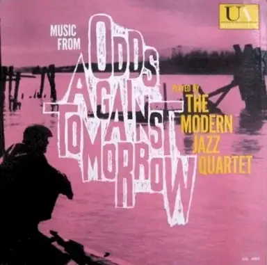 Music from Odds Against Tomorrow
