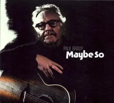 Maybe So