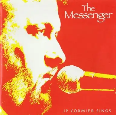 The Messenger – J. P. Cormier Sings