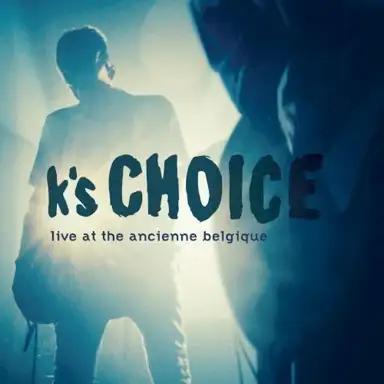 Live at the Ancienne Belgique