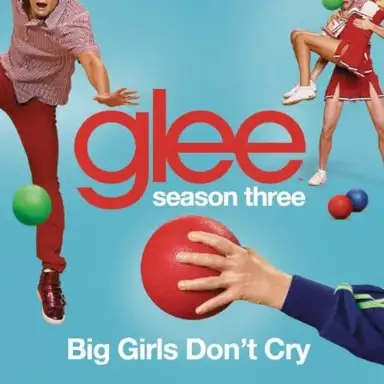 Big Girls Don't Cry