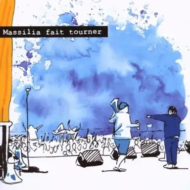 Massilia fait tourner
