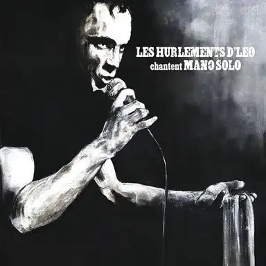 Les Hurlements d’Léo chantent Mano Solo