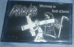 Waiting to Kill Christ