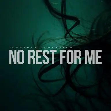 No Rest for Me