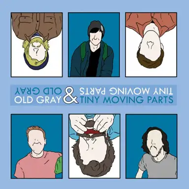 Old Gray / Tiny Moving Parts