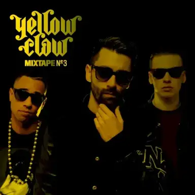 Yellow Claw Mixtape #3