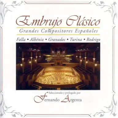 Embrujo clásico: Grandes compositores españoles