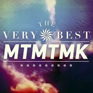 MTMTMK