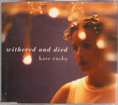 Withered and Died