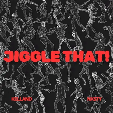 JIGGLE THAT!