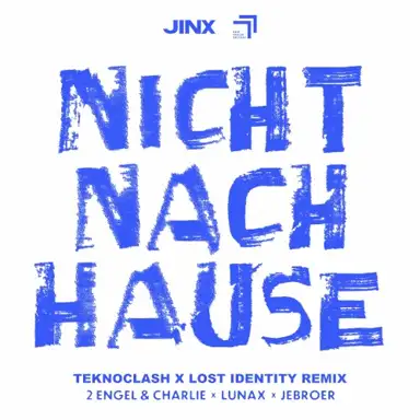 Nicht Nach Hause (Teknoclash X Lost Identity Remix)