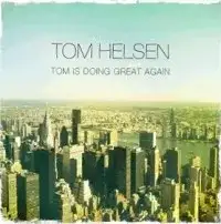 Tom Is Doing Great Again