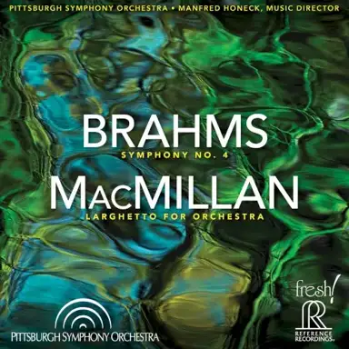 Brahms: Symphony no. 4 / MacMillan: Larghetto for Orchestra