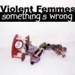 Something’s Wrong
