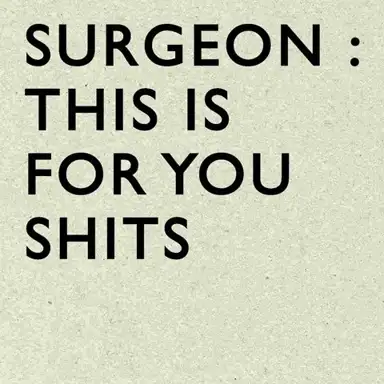 This Is for You Shits