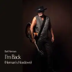 I’m Back (Herman’s Hoedown)