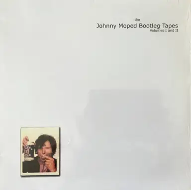 The Johnny Moped Bootleg Tapes Volumes I And II